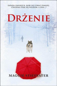 Drżenie — Stiefvater Maggie