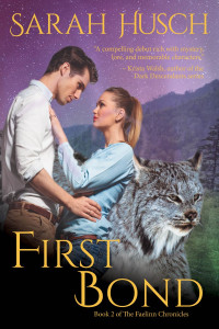 Sarah Husch — First Bond: Book 2 of the Faelinn Chronicles