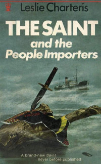 Leslie Charteris & Fleming Lee — The Saint and the People Importers