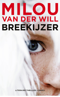 Will, Milou van der — Breekijzer