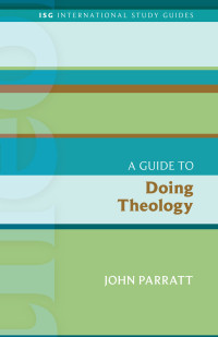 Parratt, John — A Guide to Doing Theology