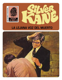 Silver Kane — La lejana voz del muerto