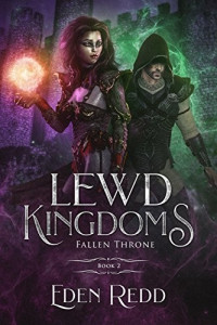 Eden Redd — Lewd Kingdoms: Fallen Throne: A High Fantasy Digital Adventure