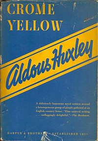 Aldous Huxley — Crome Yellow