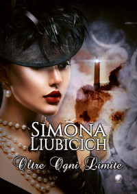 Simona, Liubicich — Oltre Ogni Limite