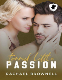 Rachael Brownell — Torrid Little Passion: A friends-to-lovers romance (Lake State University)