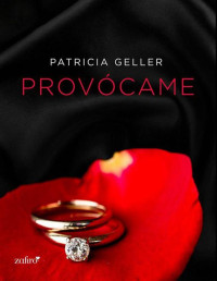 Geller, Patricia — Provócame (Spanish Edition)