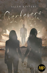 Ellen Kusters — Overlevers Lola en Angela