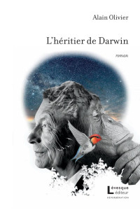 Alain Olivier — L'héritier de Darwin