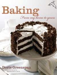 Dorie Greenspan — Baking, From My Home to Yours