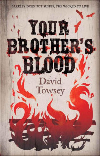 David Towsey — Your Brother's Blood
