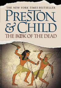 Douglas Preston & Lincoln Child — The Book of the Dead