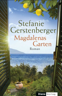 Gerstenberger, Stefanie — Magdalenas Garten