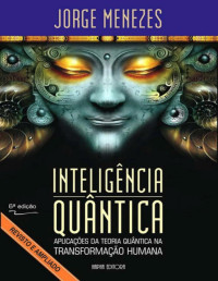 Jorge Menezes — Inteligência Quântica