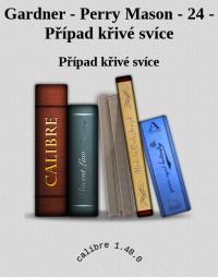 Případ křivé svíce — Gardner - Perry Mason - 24 - Případ křivé svíce