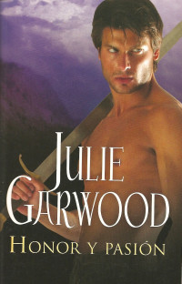 Julie Garwood — Honor y pasión