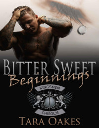 Tara Oakes — Bitter Sweet Beginnings