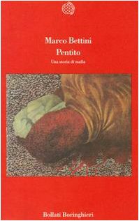 Marco Bettini — Pentito: Una storia di mafia (Varianti) (Italian Edition)