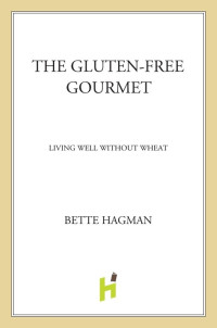 Bette Hagman — The Gluten-free Gourmet