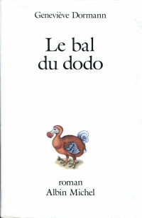  — Le bal du dodo