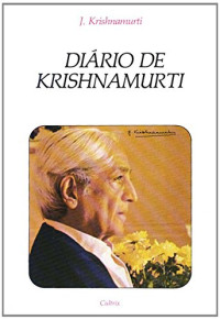 Jiddu Krishnamurti — Diário de Krishnamurti