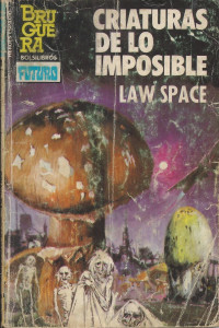 Law Space — Criaturas de lo imposible