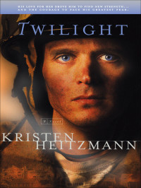 Kristen Heitzmann — Twilight