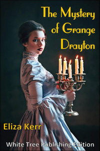 Eliza Kerr — The Mystery of Grange Drayton