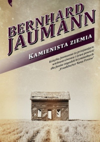 Bernhard Jaumann — Kamienista ziemia