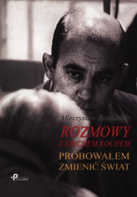 Mieczysław Siemieński — Rozmowy Z Erichem Kochem