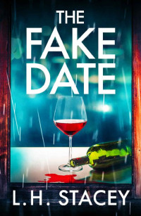 L. H. Stacey — The Fake Date