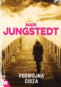 Mari Jungstedt — Podwójna Cisza