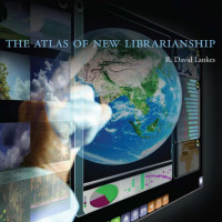 R. David Lankes — The Atlas of New Librarianship