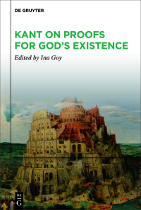 Ina Goy — Kant on Proofs for God’s Existence