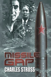 Charles Stross — Missile Gap