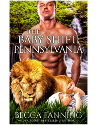 Becca Fanning — The Baby Shift: Pennsylvania: Shifter Babies Of America 31
