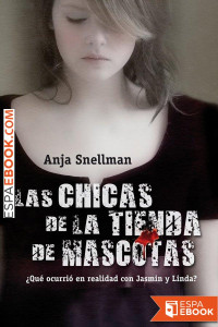 Anja Snellman  — Las chicas de la tienda de mascotas