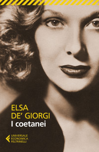 Elsa  De' Giorgi — I coetanei