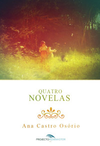 Ana de Castro Osório — Quatro Novelas