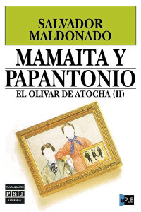 Salvador Maldonado — Mamaíta y Papantonio