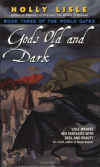 Holly Lisle — Gods Old and Dark