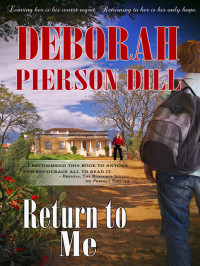 Deborah Pierson Dill; — Return to Me