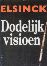 Elsinck — Dodelijk Visioen