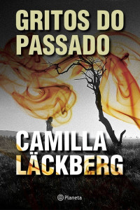 Camilla Läckberg — Gritos do Passado