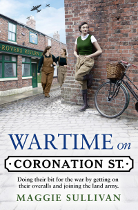 Maggie Sullivan — Wartime on Coronation Street