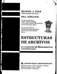 Michael J. Folk, Bill Zoellick — Estructuras de archivos - un conjunto de herramientas conceptuales