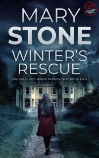 Mary Stone — Winter's Rescue (Winter Black FBI Mystery Series Book 20)