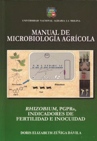 Doris Elizabeth Zúñiga Dávila — Manual de microbiologia agricola-Universidad Nacional Agraria La Molina