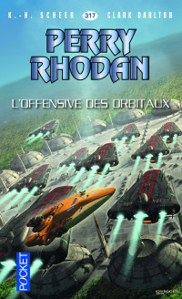 K.-H. Scheer & Clark Darlton — L'offensive des Orbitaux