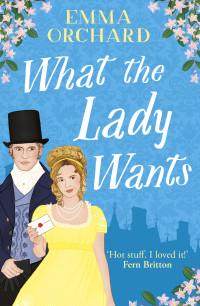 Emma Orchard — What the Lady Wants